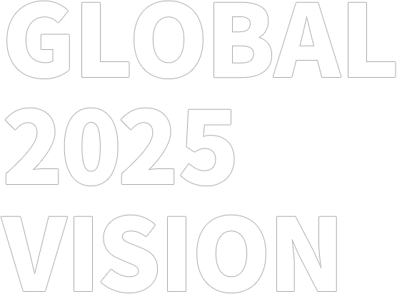 GLOBAL 2025 VISION